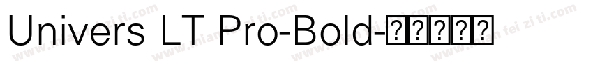 Univers LT Pro-Bold字体转换